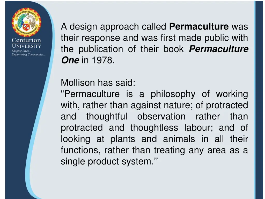 a design approach called permaculture was their