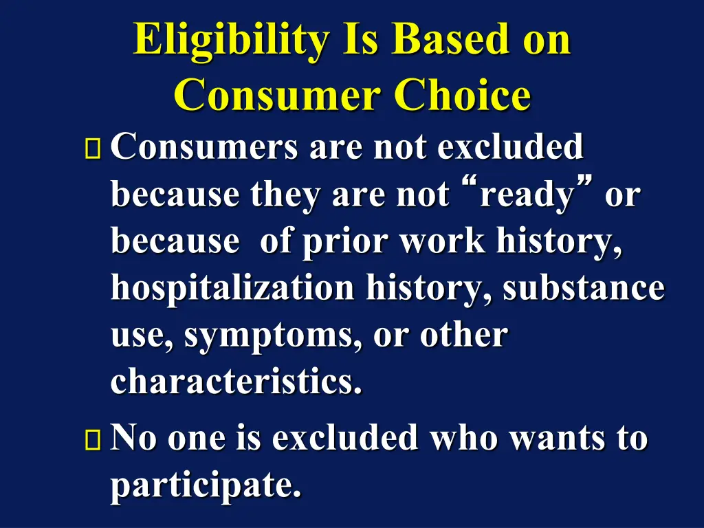 eligibility is based on consumer choice consumers
