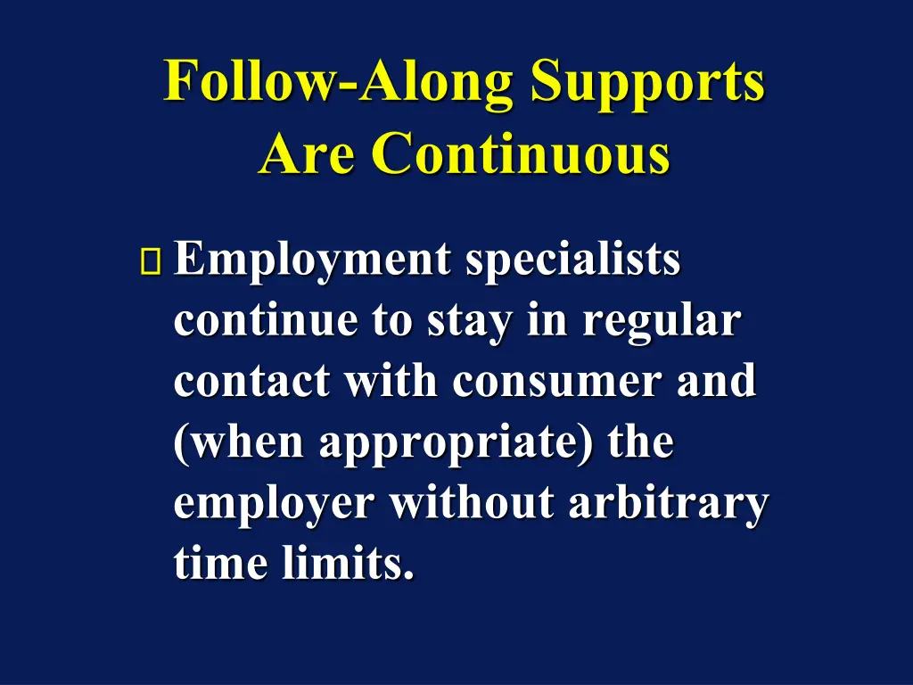 follow along supports are continuous