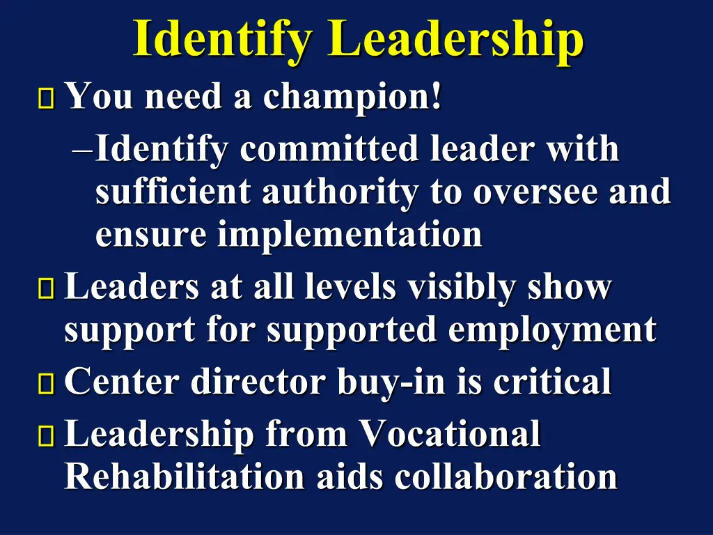 identify leadership you need a champion identify