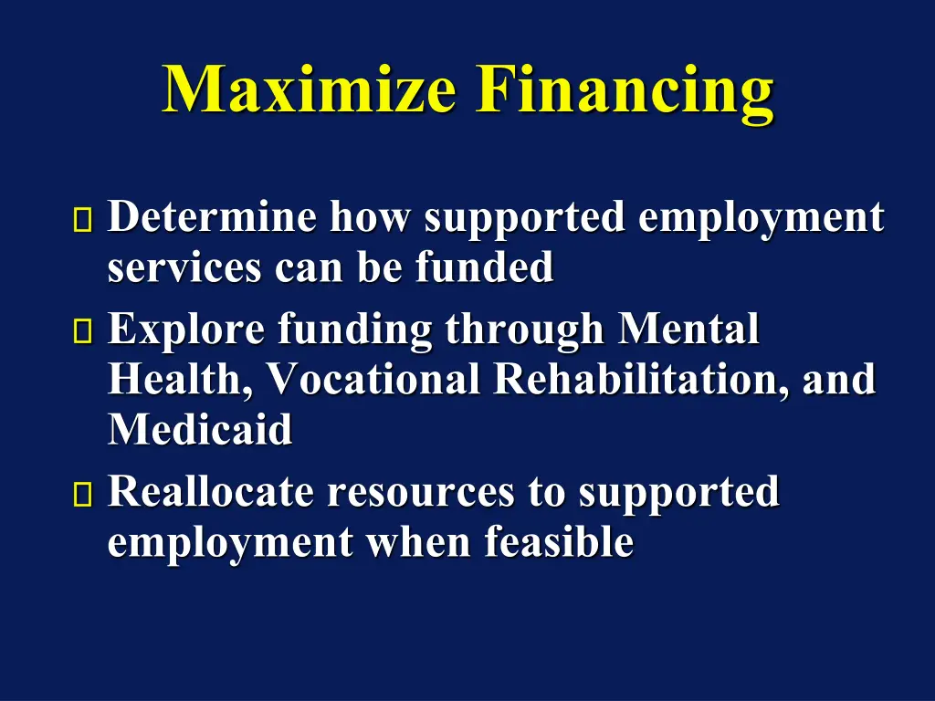 maximize financing