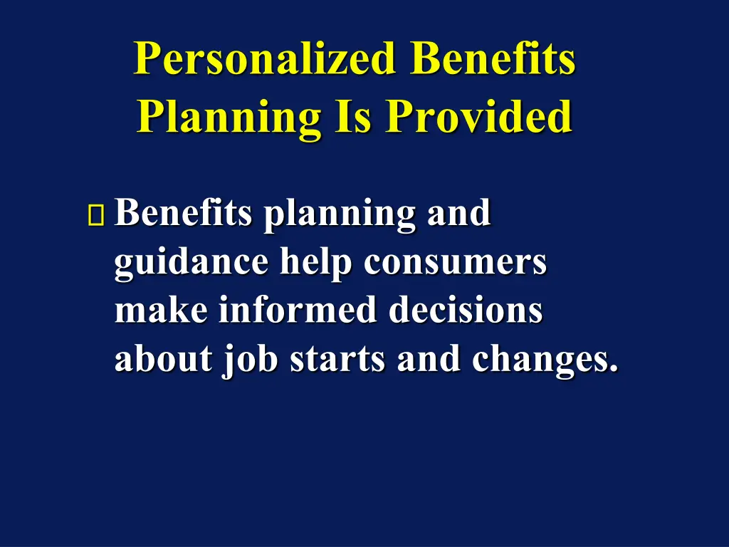 personalized benefits planning is provided