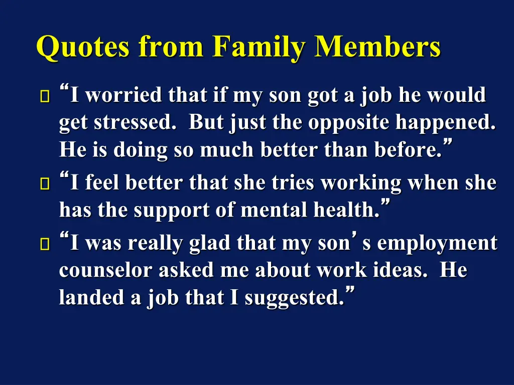 quotes from family members