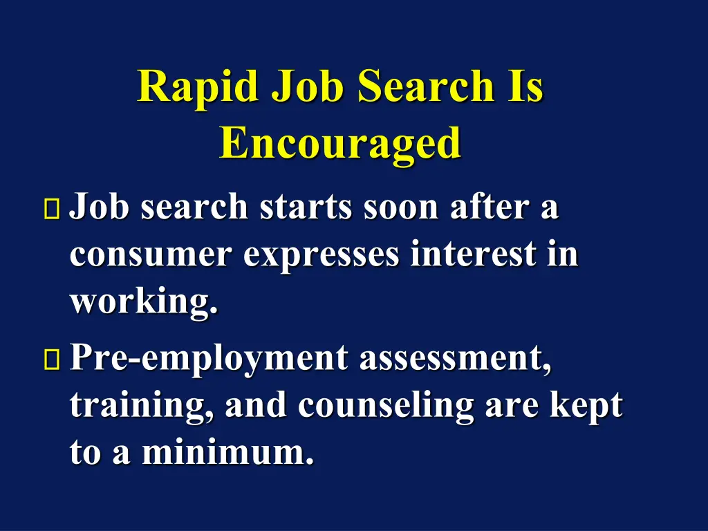 rapid job search is encouraged job search starts