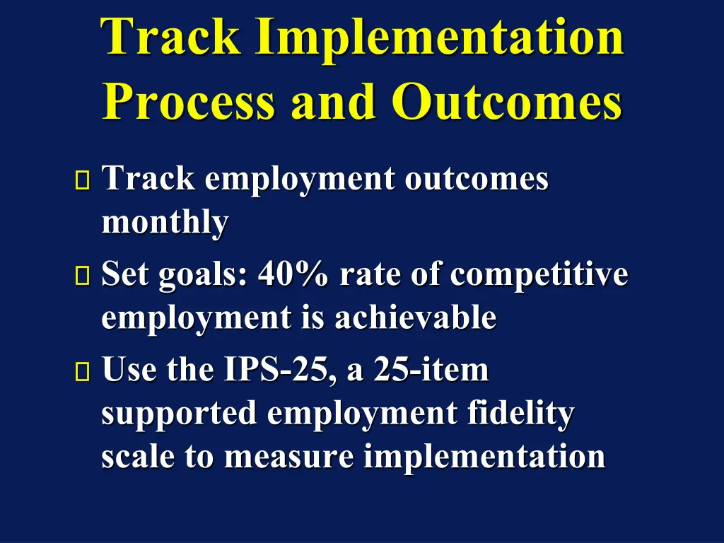 track implementation process and outcomes