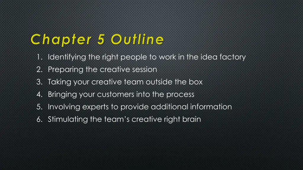 1 identifying the right people to work
