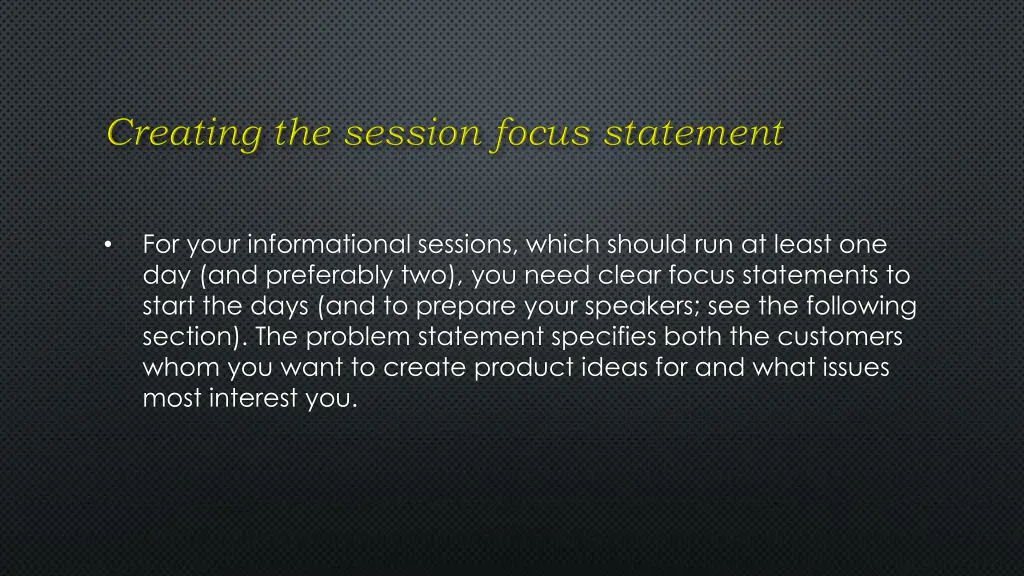 for your informational sessions which should