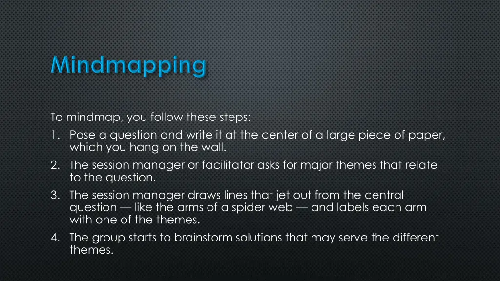 to mindmap you follow these steps 1 pose