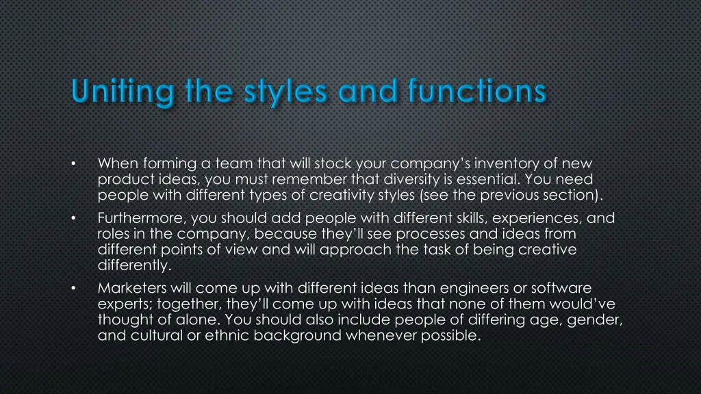 when forming a team that will stock your company