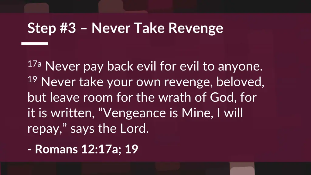 step 3 never take revenge