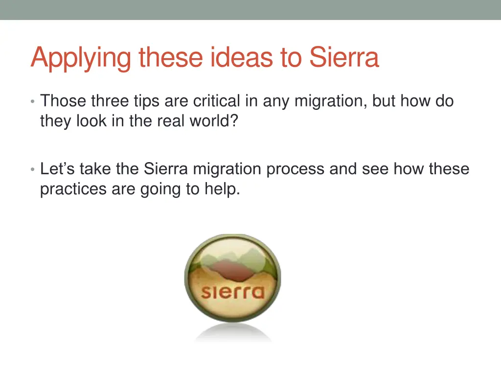 applying these ideas to sierra