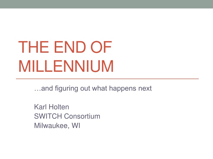 the end of millennium