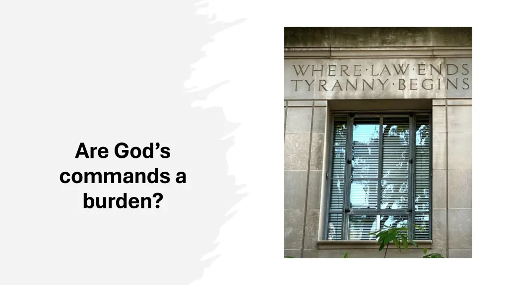 are god s commands a burden