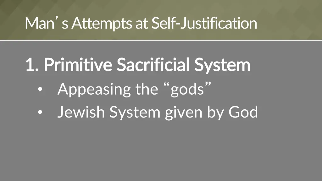 man s attempts at self justification
