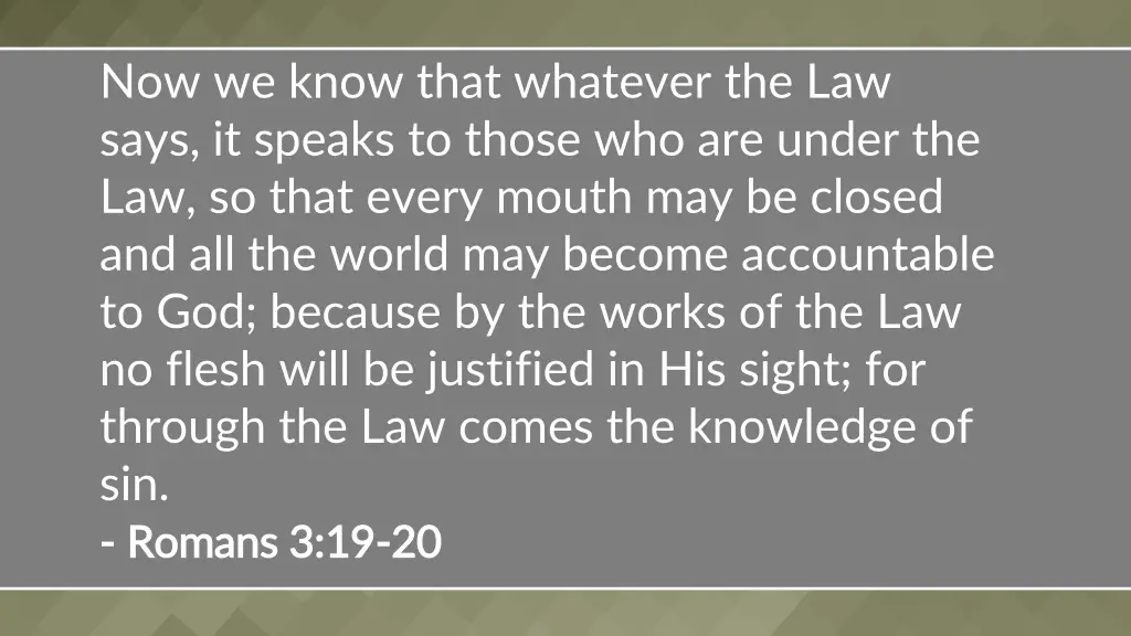 now we know that whatever the law says it speaks