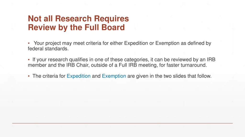 not all research requires review by the full board