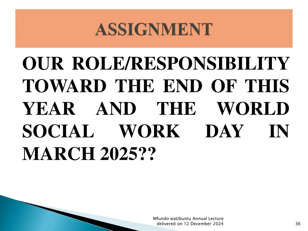 our role responsibility toward the end of this