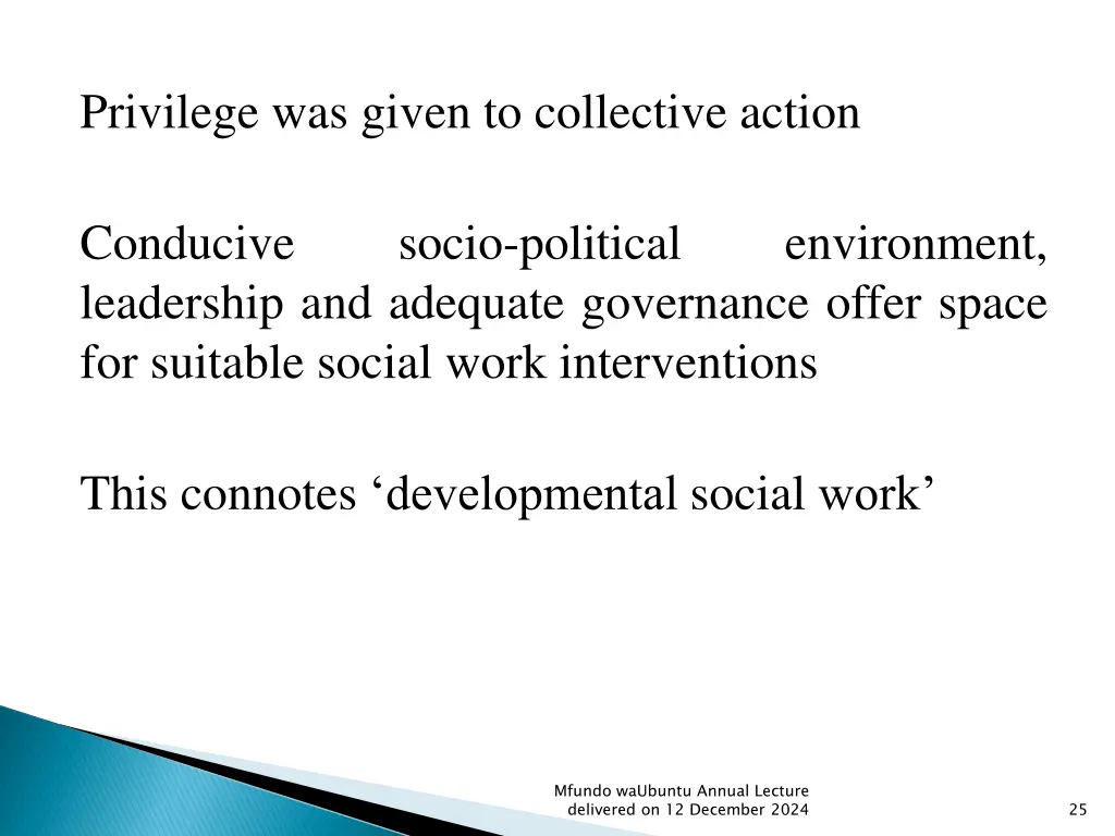 privilege was given to collective action