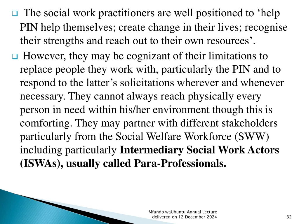 the social work practitioners are well positioned