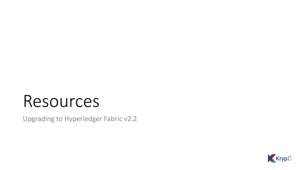 resources upgrading to hyperledger fabric v2 2