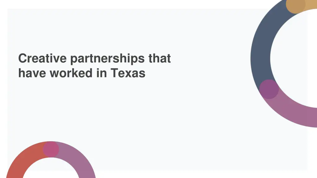 creative partnerships that have worked in texas