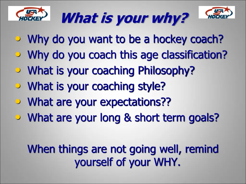 what is your why why do you want to be a hockey