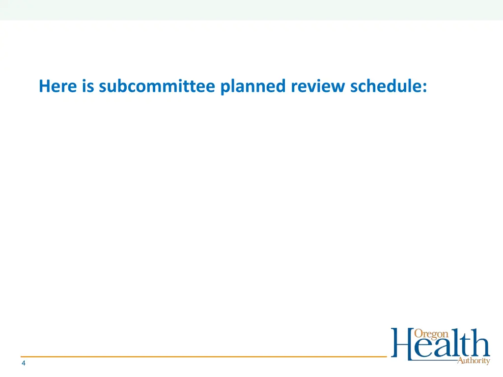 here is subcommittee planned review schedule