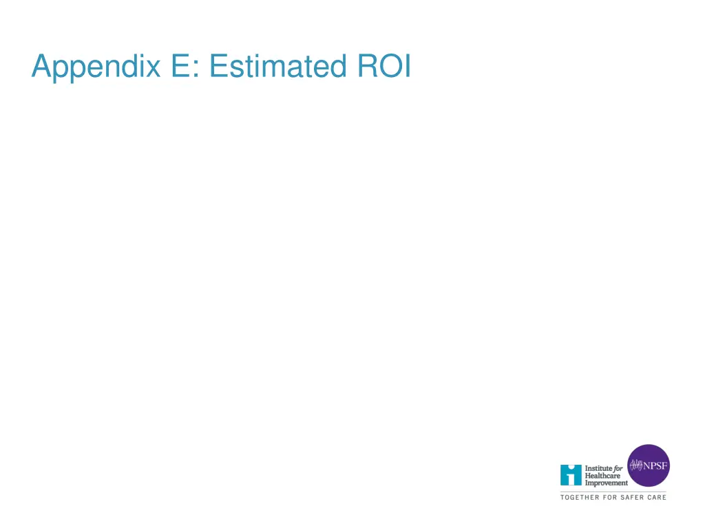 appendix e estimated roi