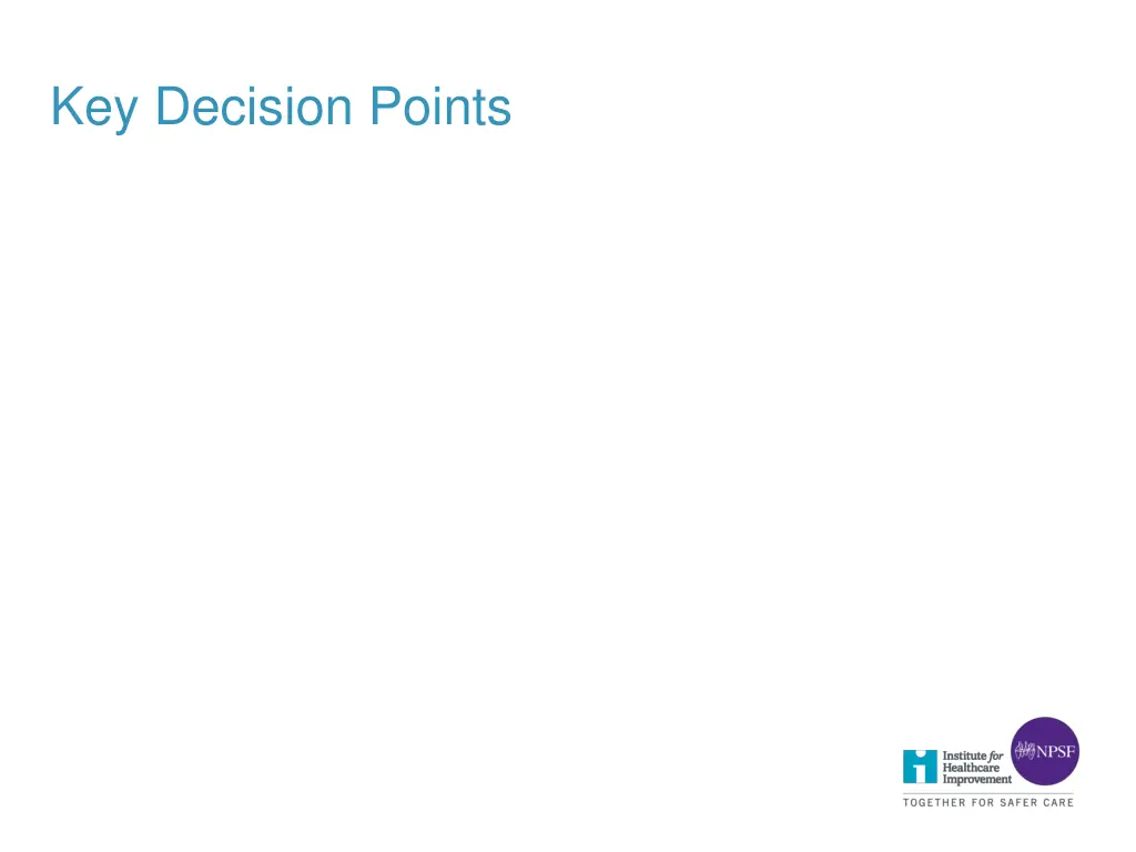 key decision points