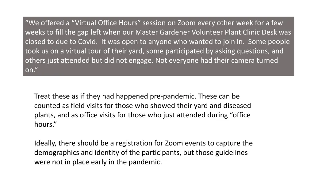 we offered a virtual office hours session on zoom