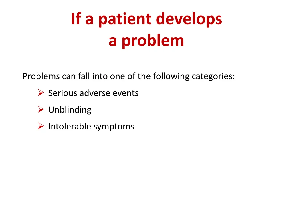 if a patient develops a problem