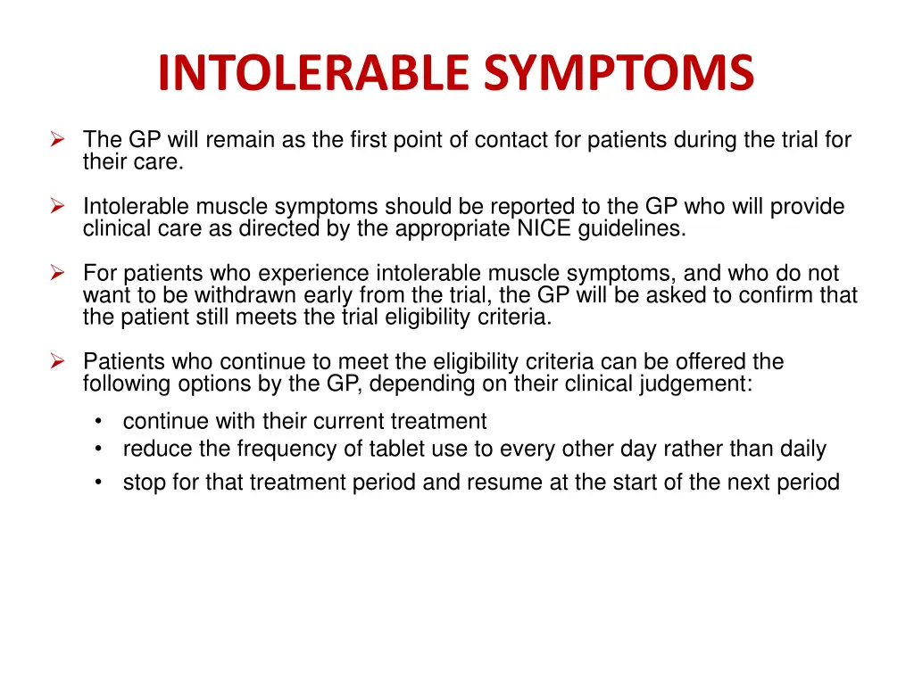 intolerable symptoms
