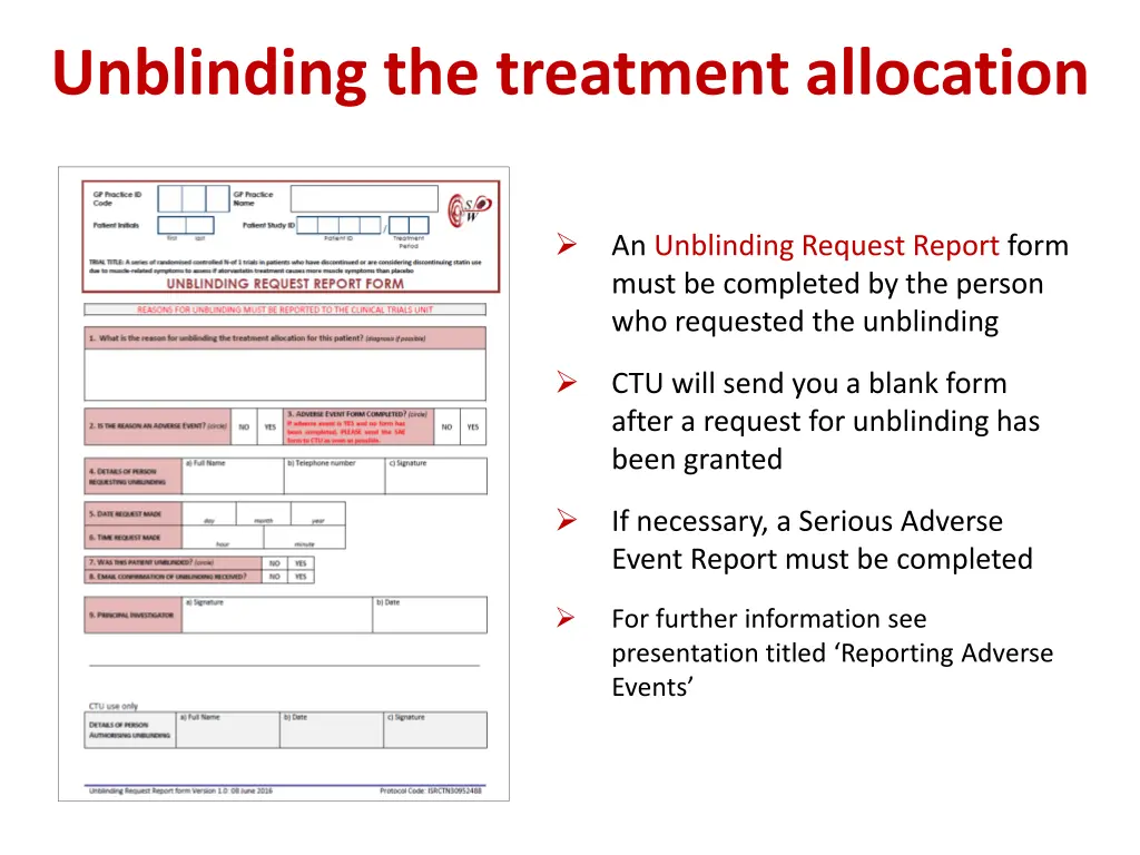 unblinding the treatment allocation 1
