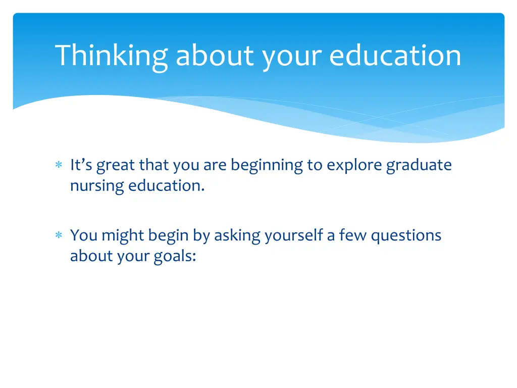 thinking about your education