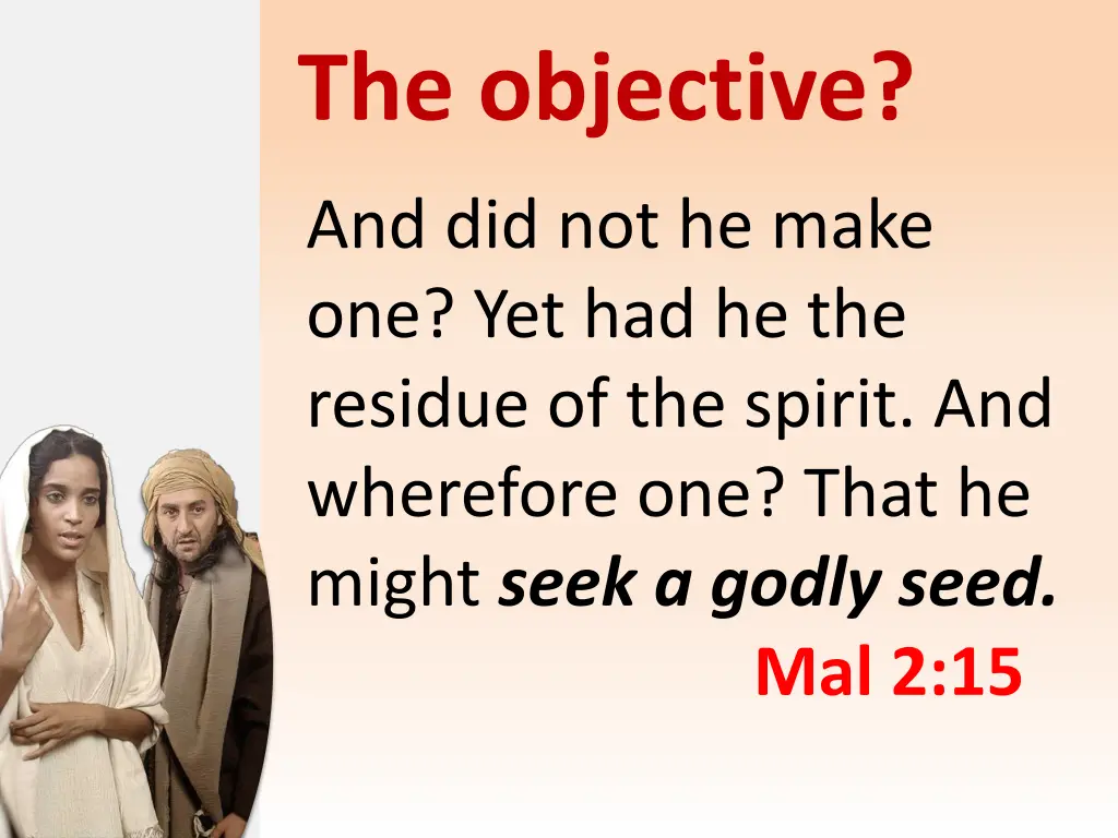 the objective