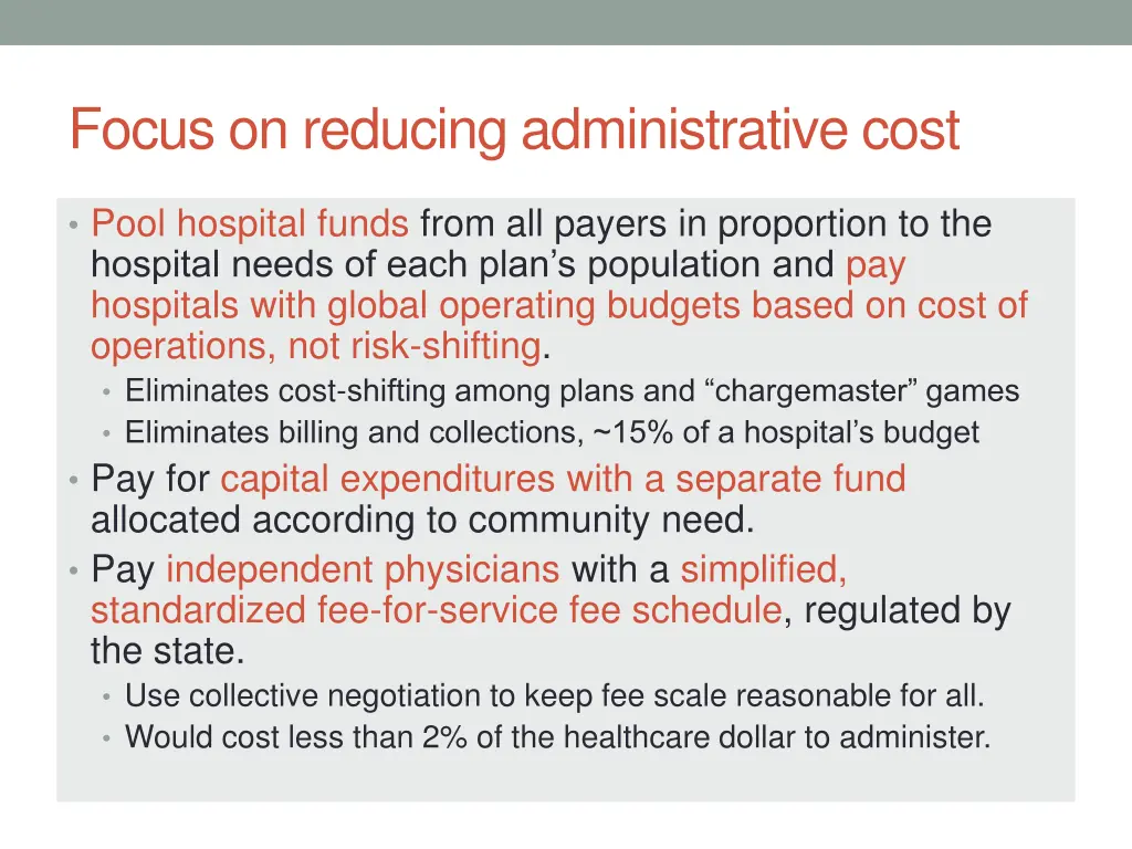 focus on reducing administrative cost