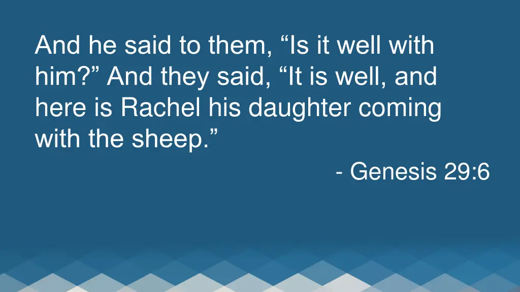 and he said to them is it well with him and they