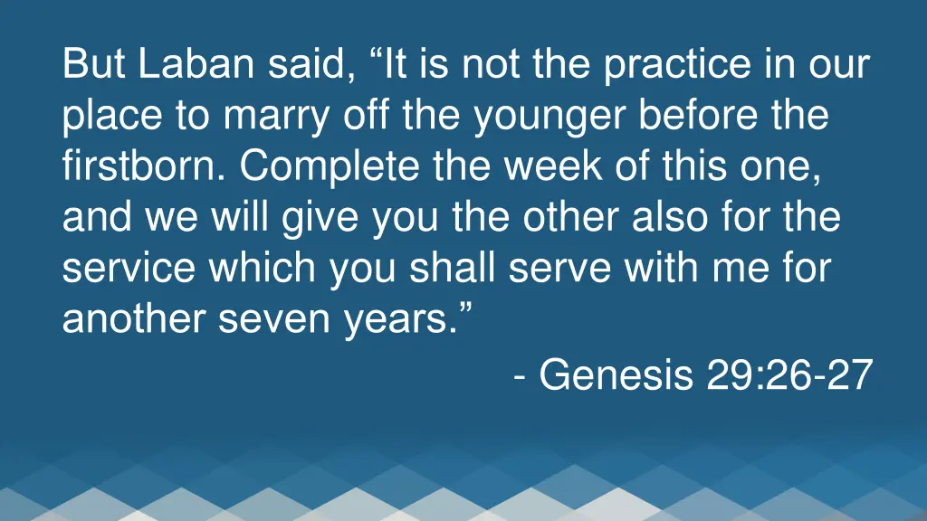 but laban said it is not the practice