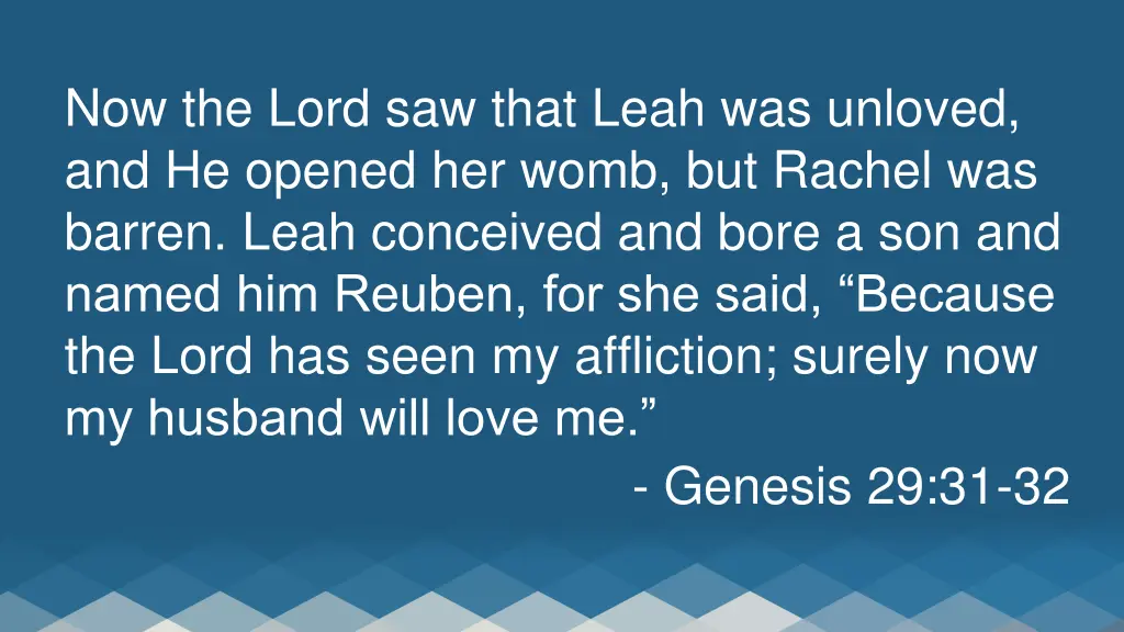 now the lord saw that leah was unloved