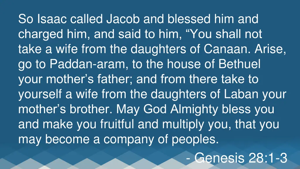 so isaac called jacob and blessed him and charged