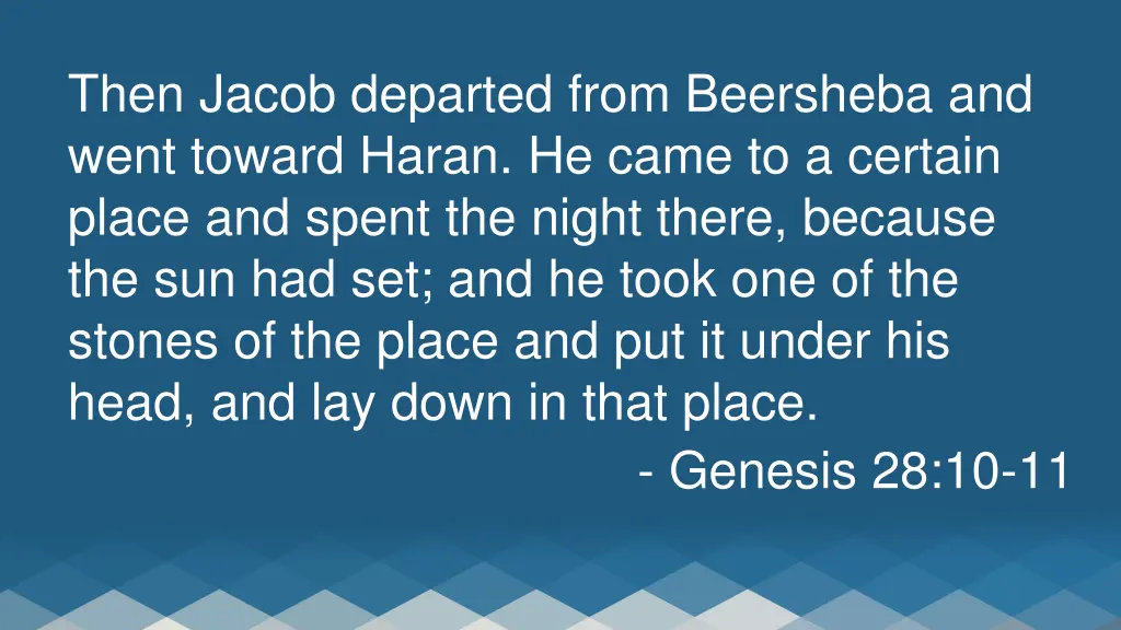 then jacob departed from beersheba and went