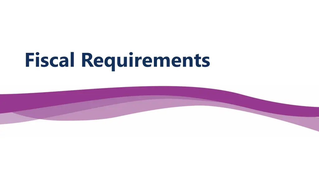 fiscal requirements
