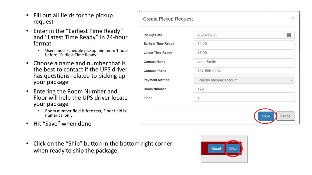 fill out all fields for the pickup request enter