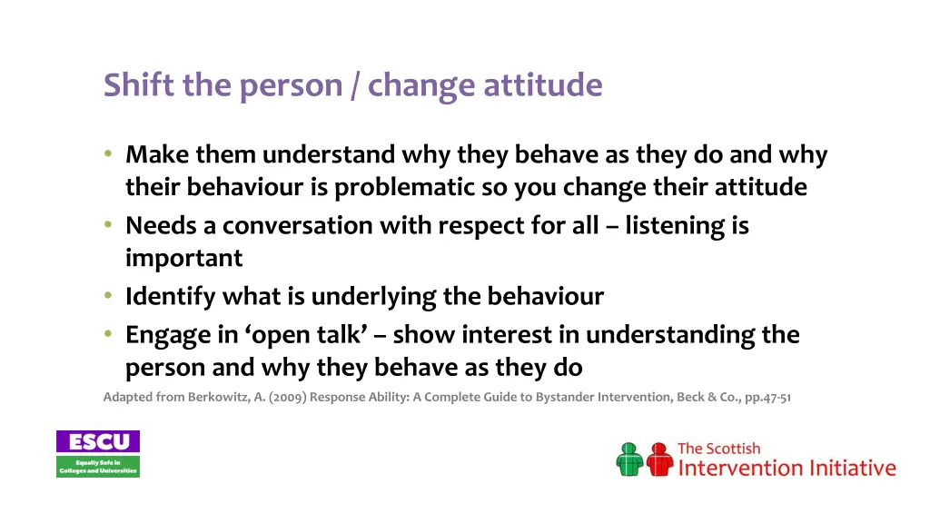 shift the person change attitude