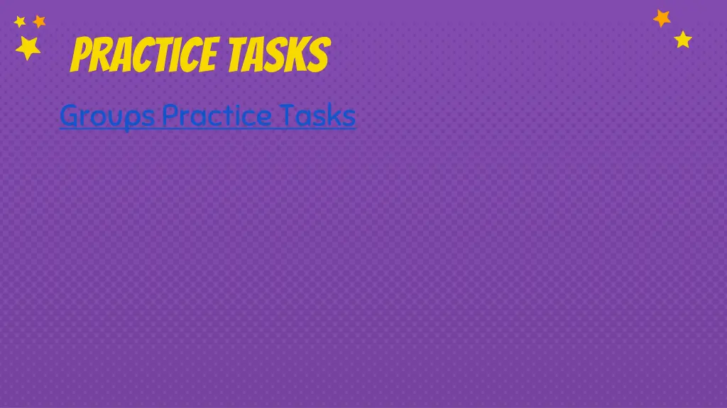 practice tasks