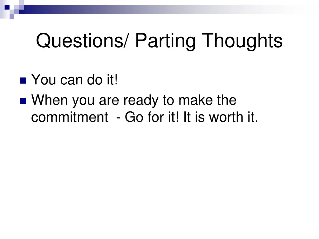 questions parting thoughts