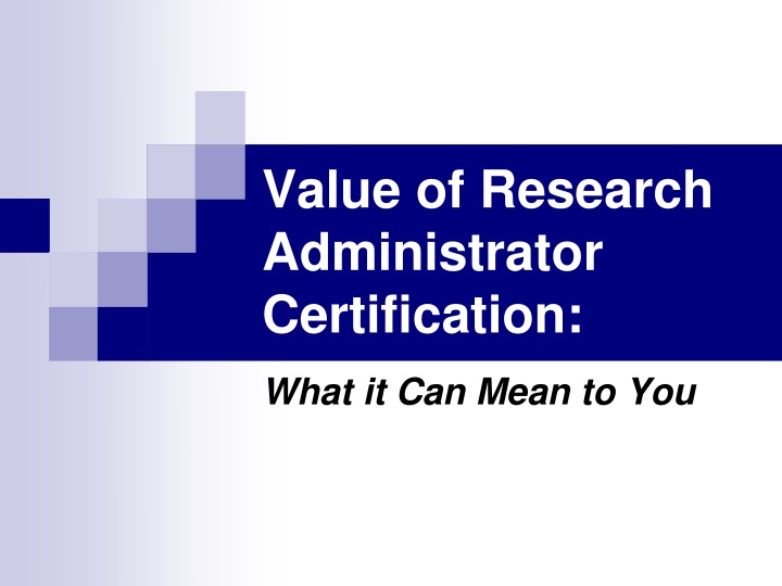 value of research administrator certification