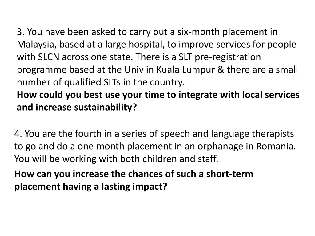 3 you have been asked to carry out a six month