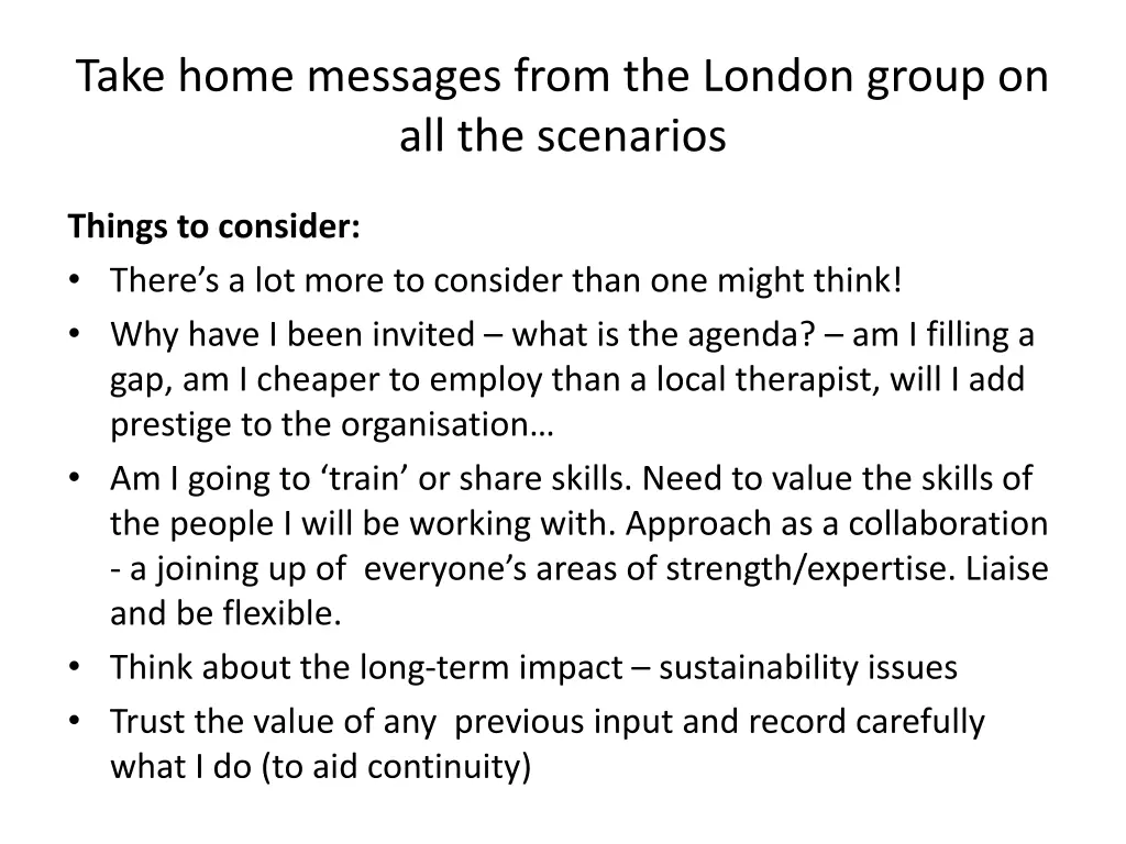 take home messages from the london group