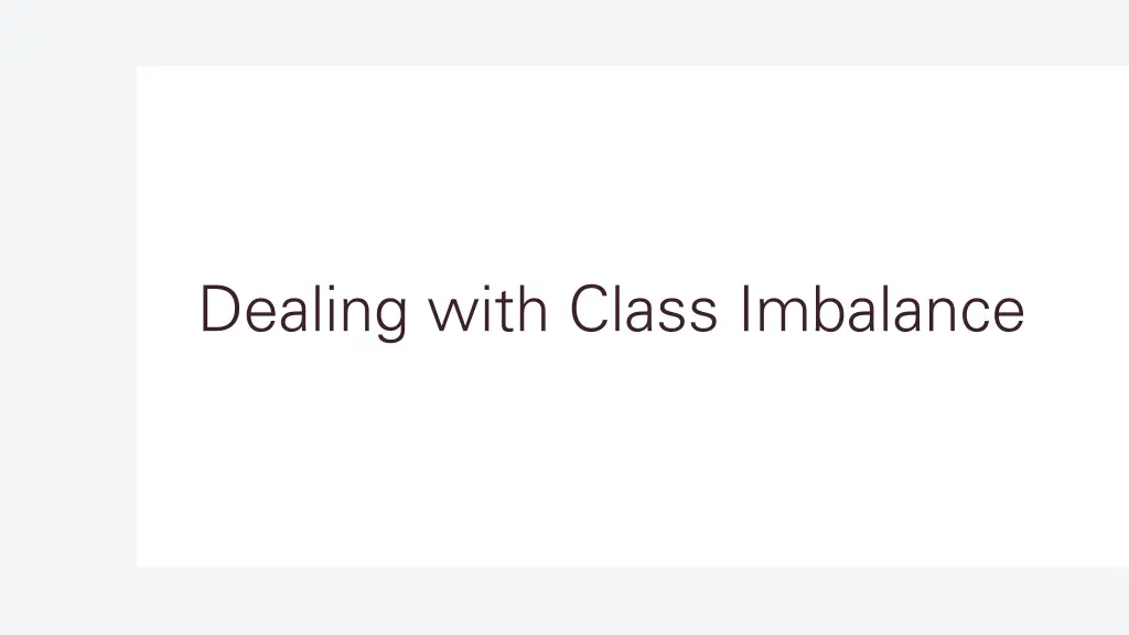 dealing with class imbalance